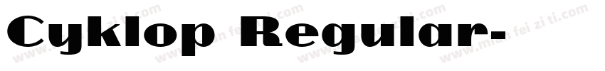 Cyklop Regular字体转换